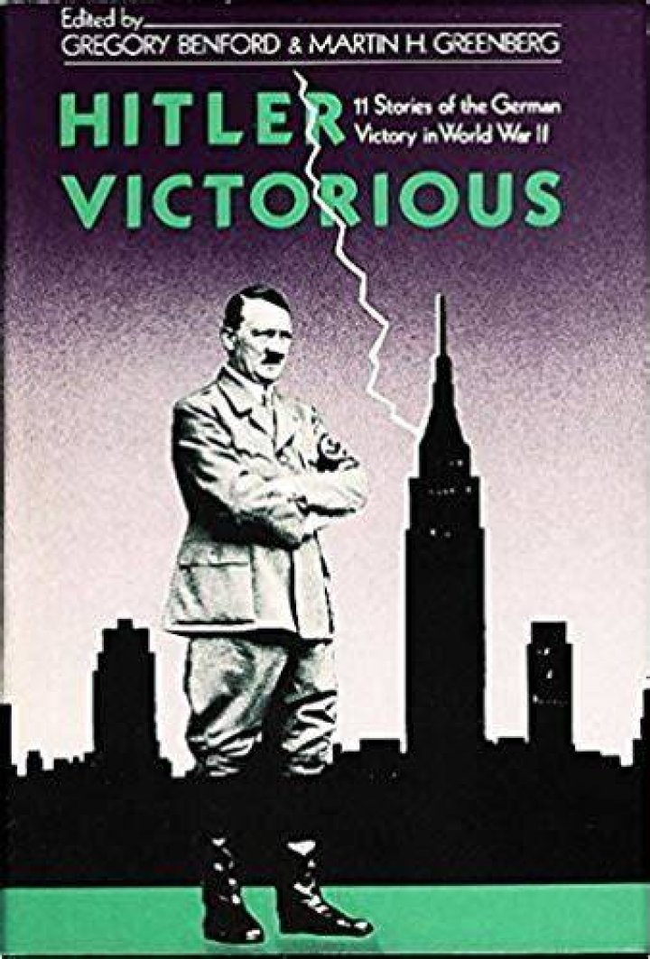 Hitler Victorious 11 Stories of the German Victory in World War II