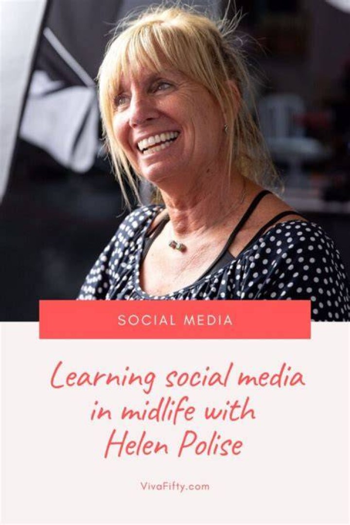 Learning social media in midlife with Helen Polise Viva Fifty!